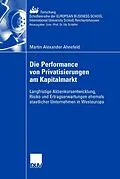 E-Book (pdf) Die Performance von Privatisierungen am Kapitalmarkt von Martin Alexander Ahnefeld