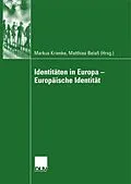 E-Book (pdf) Identitäten in Europa - Europäische Identität von Markus Krienke, Matthias Belafi