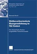 E-Book (pdf) Wettbewerbsorientierte Managerentlohnung im F&amp;E-Kontext von Manuela Hirsch