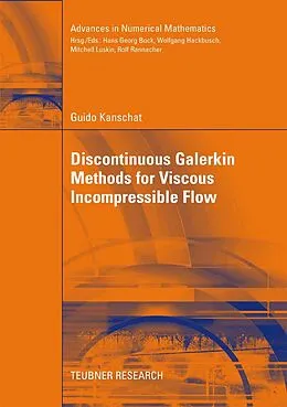 PDF Discontinuous Galerkin Methods for Viscous Incompressible Flow von Guido Kanschat