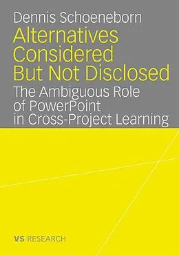 E-Book (pdf) Alternatives Considered But Not Disclosed von Dennis Schoeneborn