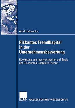 E-Book (pdf) Riskantes Fremdkapital in der Unternehmensbewertung von Arnd Lodowicks