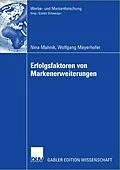 E-Book (pdf) Erfolgsfaktoren von Markenerweiterungen von Nina Mahnik, Wolfgang Mayerhofer