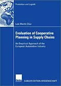 E-Book (pdf) Evaluation of Cooperative Planning in Supply Chains von Luis Martín Díaz