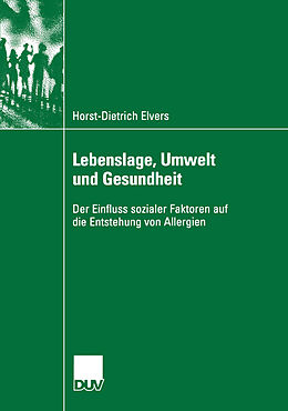 Kartonierter Einband Lebenslage, Umwelt und Gesundheit von Horst-Dietrich Elvers