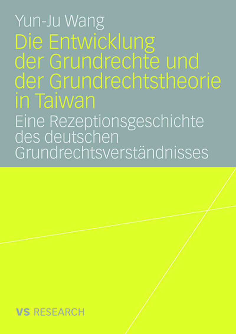Die Entwicklung der Grundrechte und der Grundrechtstheorie in Taiwan