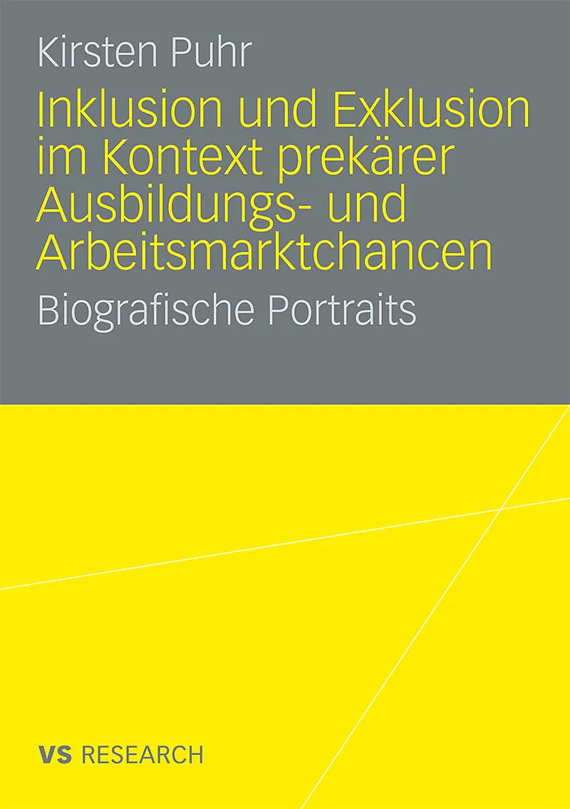 Inklusion und Exklusion im Kontext prekärer Ausbildungs- und Arbeitsmarktchancen