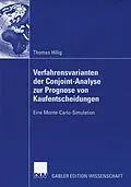 E-Book (pdf) Verfahrensvarianten der Conjoint-Analyse zur Prognose von Kaufentscheidungen von Thomas Hillig