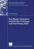 E-Book (pdf) Post Merger Integration betrieblicher Forschung und Entwicklung (F&E) von Christoph Brast