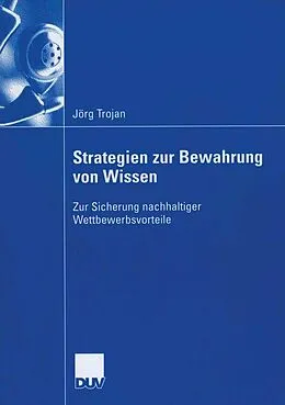 E-Book (pdf) Strategien zur Bewahrung von Wissen von Jörg Trojan