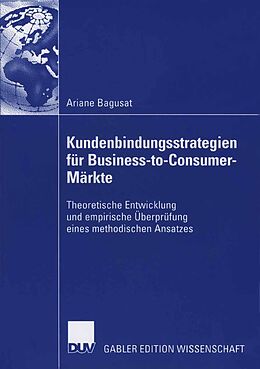 E-Book (pdf) Kundenbindungsstrategien für Business-to-Consumer-Märkte von Ariane Bagusat