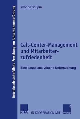 E-Book (pdf) Call-Center-Management und Mitarbeiterzufriedenheit von Yvonne Scupin