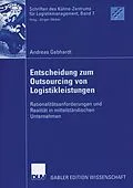 E-Book (pdf) Entscheidung zum Outsourcing von Logistikleistungen von Andreas Gebhardt