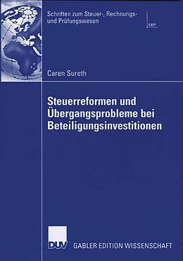 E-Book (pdf) Steuerreformen und Übergangsprobleme bei Beteiligungsinvestitionen von Caren Sureth