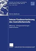 E-Book (pdf) Interne Kundenorientierung des Controllerbereichs von Dennis Spillecke