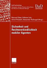E-Book (pdf) Sicherheit und Rechtsverbindlichkeit mobiler Agenten von Rotraud Gitter, Volkmar Lotz, Ulrich Pinsdorf