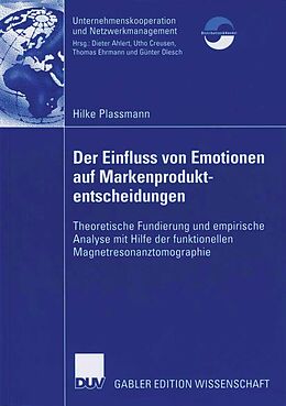 E-Book (pdf) Der Einfluss von Emotionen auf Markenproduktentscheidungen von Hilke Plassmann