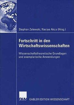 E-Book (pdf) Fortschritt in den Wirtschaftswissenschaften von Stephan Zelewski, Naciye Akca