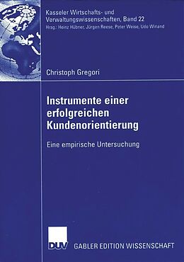 E-Book (pdf) Instrumente einer erfolgreichen Kundenorientierung von Christoph Gregori