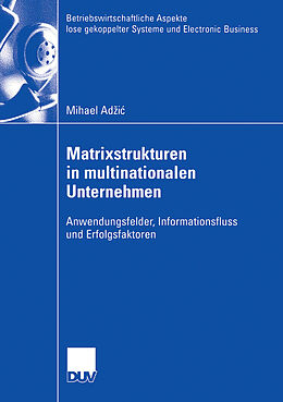 E-Book (pdf) Matrixstrukturen in multinationalen Unternehmen von Mihael Adzic