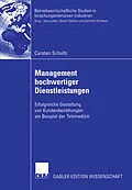 E-Book (pdf) Management hochwertiger Dienstleistungen von Carsten Schultz