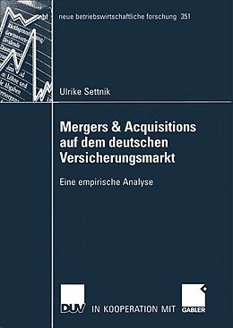 E-Book (pdf) Mergers &amp; Acquisitions auf dem deutschen Versicherungsmarkt von Ulrike Settnik