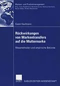 E-Book (pdf) Rückwirkungen von Markentransfers auf die Muttermarke von Gwen Kaufmann