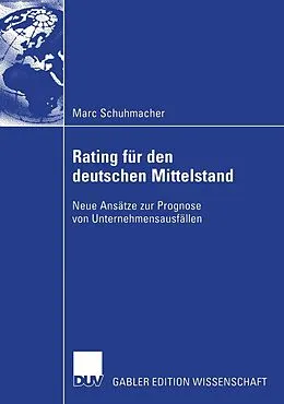 E-Book (pdf) Bankinterne Rating-Systeme basierend auf Bilanz- und GuV-Daten für deutsche mittelständische Unternehmen von Marc Schuhmacher