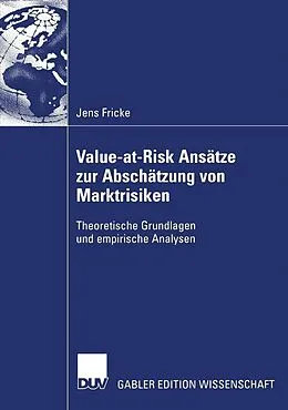 E-Book (pdf) Value-at-Risk Ansätze zur Abschätzung von Marktrisiken von Jens Fricke