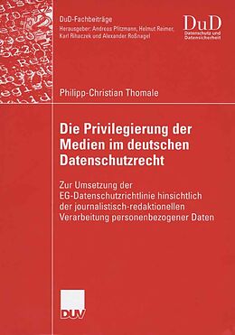 E-Book (pdf) Die Privilegierung der Medien im deutschen Datenschutzrecht von Philipp-Christian Thomale