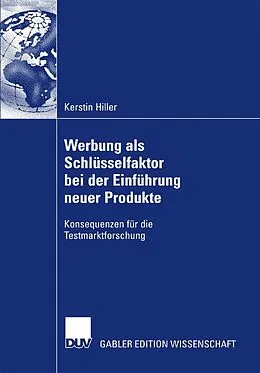 E-Book (pdf) Werbung als Schlüsselfaktor bei der Einführung neuer Produkte von Kerstin Hiller