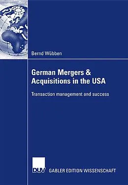E-Book (pdf) German Mergers & Acquisitions in the USA von Bernd Wübben