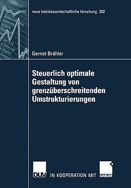 E-Book (pdf) Steuerlich optimale Gestaltung von grenzüberschreitenden Umstrukturierungen von Gernot Brähler