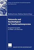E-Book (pdf) Netzwerke und Nachhaltigkeit im Transformationsprozess von Matthias Kramer, Matthias Valentin