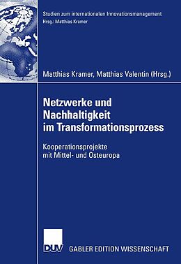 E-Book (pdf) Netzwerke und Nachhaltigkeit im Transformationsprozess von Matthias Kramer, Matthias Valentin