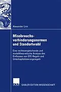 E-Book (pdf) Missbrauchsverhinderungsnormen und Standortwahl von Alexander Linn