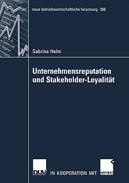 E-Book (pdf) Unternehmensreputation und Stakeholder-Loyalität von Sabrina Helm
