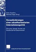 E-Book (pdf) Herausforderungen einer zukunftsorientierten Unternehmenspolitik von Dieter Gramlich, Manfred Träger