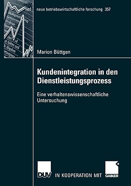 E-Book (pdf) Kundenintegration in den Dienstleistungsprozess von Marion Büttgen