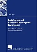 E-Book (pdf) Preisfindung und Handel bei heterogenen Erwartungen von Liang Ding