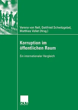 E-Book (pdf) Korruption im öffentlichen Raum von Verena Nell, Gottfried Schwitzgebel, Matthias Vollet