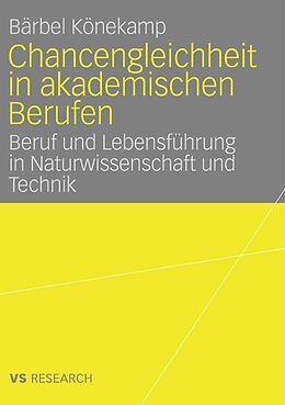E-Book (pdf) Chancengleichheit in akademischen Berufen von Bärbel Könekamp