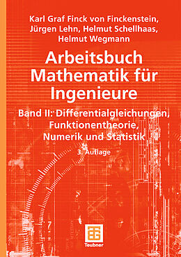 Kartonierter Einband Arbeitsbuch Mathematik für Ingenieure, Band II von Karl Finckenstein, Jürgen Lehn, Helmut Schellhaas