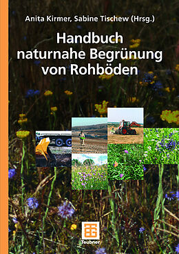 Fester Einband Handbuch naturnahe Begrünung von Rohböden von 