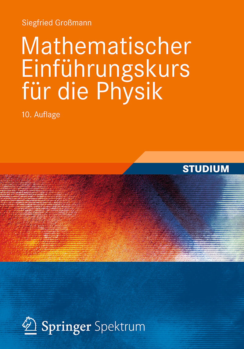 Mathematischer Einführungskurs für die Physik