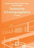 E-Book (pdf) Technische Schwingungslehre von Manfred Knaebel, Helmut Jäger, Roland Mastel