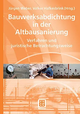 E-Book (pdf) Bauwerksabdichtung in der Altbausanierung von Ulrich Kühne, Stefan Hemmann, Ines Goschka