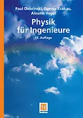 E-Book (pdf) Physik für Ingenieure von Paul Dobrinski, Gunter Krakau, Anselm Vogel
