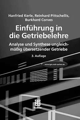 E-Book (pdf) Einführung in die Getriebelehre von Hanfried Kerle, Reinhard Pittschellis, Burkhard Corves