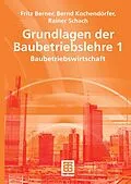 E-Book (pdf) Grundlagen der Baubetriebslehre 1 von Fritz Berner, Bernd Kochendörfer, Rainer Schach